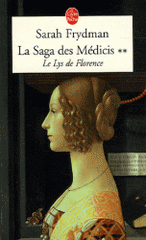 La Saga des Médicis Tome 2
Le Lys de Florence