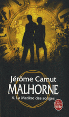 Malhorne Tome 4
La Matière des songes