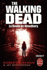 Walking Dead Tome 2
La Route de Woodbury