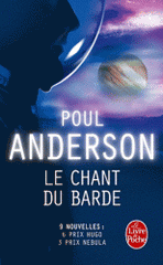 Le Chant du barde. Les meilleurs récits de Poul Anderson