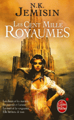 La trilogie de l'héritage Tome 1
Les cent mille royaumes