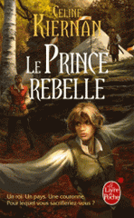 Les Moorehawke Tome 3
Le prince rebelle