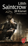 Jill Kismet Tome 1
Mission nocturne