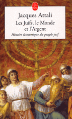 Les Juifs, le Monde et l'Argent. Histoire économique du peuple juif