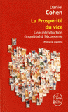 La prospérité du vice. Une introduction (inquiète) à l'économie