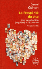 La prospérité du vice. Une introduction (inquiète) à l'économie