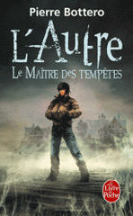 L'Autre Tome 2
Le Maître des tempêtes