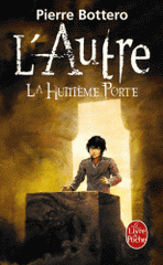 L'Autre Tome 3
La Huitième Porte