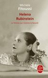 Helena Rubinstein. La femme qui inventa la beauté