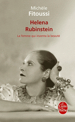 Helena Rubinstein. La femme qui inventa la beauté