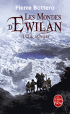 Les Mondes d'Ewilan Tome 2
L'oeil d'Otolep