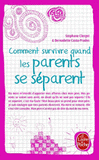 Comment survivre quand les parents se séparent
