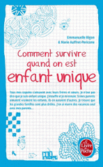Comment survivre quand on est enfant unique