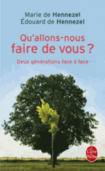 Qu'allons-nous faire de vous ?