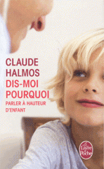 Dis-moi pourquoi. Parler à hauteur d'enfant