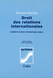 DROIT DES RELATIONS INTERNATIONALES. Eléments de droit international public, 4ème édition