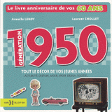 Génération 1950. Le livre anniversaire de vos 60 ans