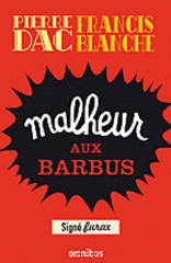 Malheur aux barbus. Feuilleton loufoque diffusé sur le Poste Parisien du 15 octobre 1951 au 28 Juin 1952