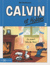 Calvin et Hobbes Tome 2
En avant, tête de thon !