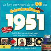 Génération 1951. Le livre anniversaire de vos 60 ans