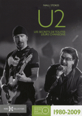 U2. Les secrets de toutes leurs chansons 1980-2009