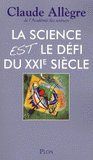 La science est le défi du XXIe siècle