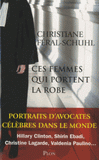 Ces femmes qui portent la robe. Portraits d'avocates célèbres dans le monde