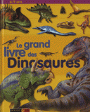 Le grand livre des Dinosaures