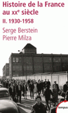 Histoire de la France au XXe siècle. Tome 2, 1930-1958