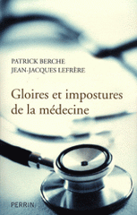 Gloires et impostures de la médecine