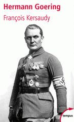 Hermann Goering. Le deuxième homme du IIIe Reich
