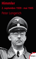 Himmler. Tome 2, Septembre 1939 - mai 1945