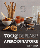 Apéro dînatoire. Sucrés et salés, classiques, originaux et raffinés