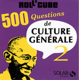 500 questions de culture générale. Tome 2