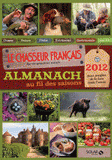 Le chasseur français, La vie grandeur nature. Almanach au fil des saisons
édition 2012