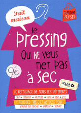 Le pressing qui ne vous met pas à sec