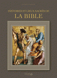 Histoires et lieux sacrés de la Bible