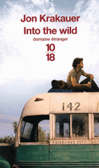Into the Wild. Voyage au bout de la solitude