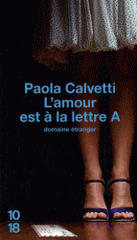 L'amour est à la lettre A