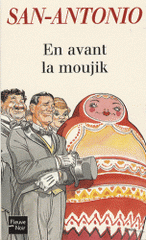 En avant la moujik !