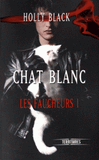 Les faucheurs Tome 1
Chat blanc