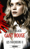 Les faucheurs Tome 2
Gant rouge