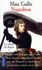Napoléon. Tome 1, Le chant du départ