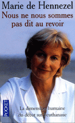 Nous ne nous sommes pas dit au revoir. La dimension humaine du débat sur l'euthanasie