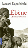 Ebène. Aventures africaines