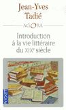 Introduction à la vie littéraire du XIXe siècle