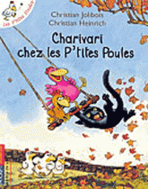 Les P'tites Poules 
Charivari chez les P'tites Poules