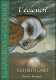 Les Gardiens de Ga'Hoole Tome 7
L'éclosion