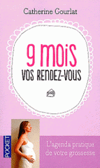 9 mois, vos rendez-vous