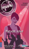Musik et compagnie Tome 4
Future star